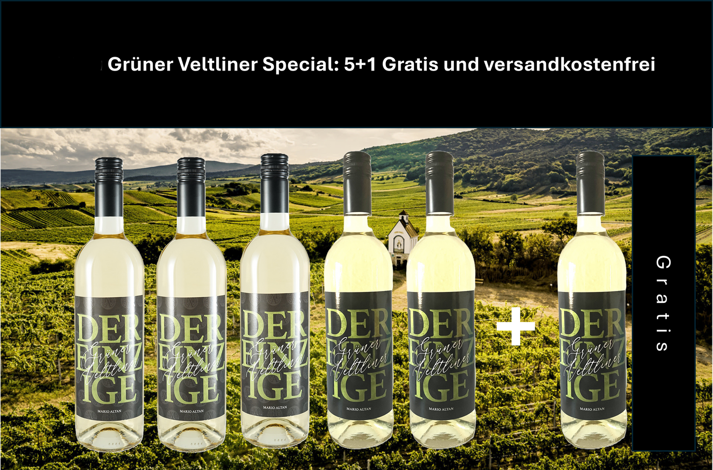 Angebot: DER EINZIGE Grüner Veltliner Special 5+1 Gratis und Versandkostenfrei